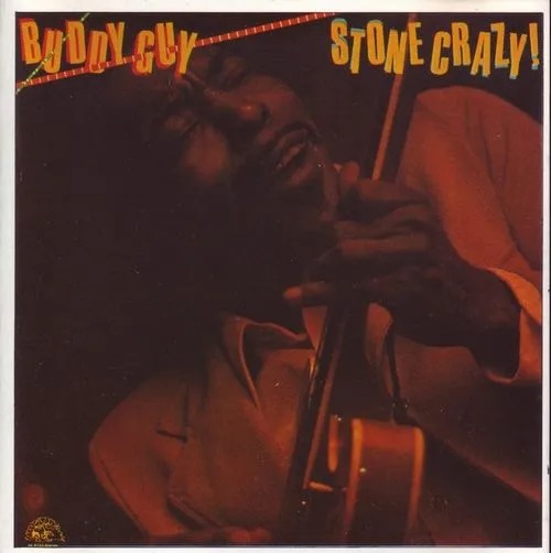 Buddy Guy: Stone Crazy! (1981)